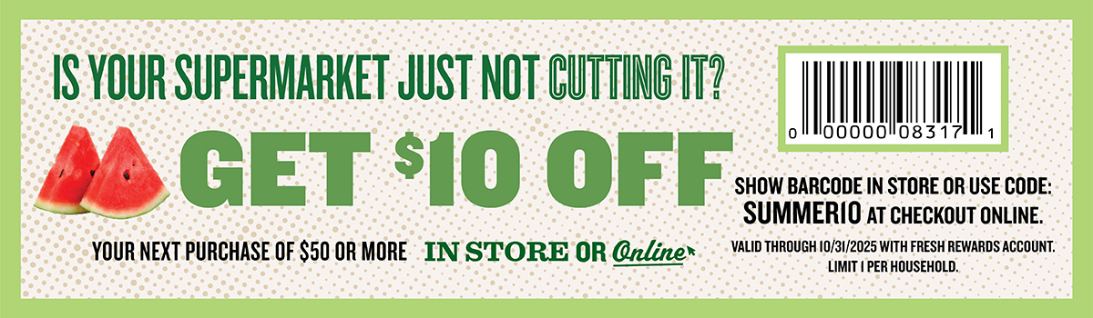 Supermarket not cutting it $10 off $50 - Summer 10 through 10/31/25
