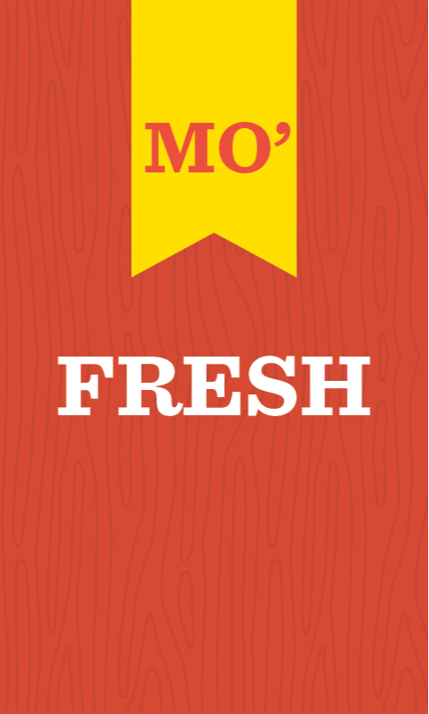 Mo' BOGOs! Mo' Savings! Fresh