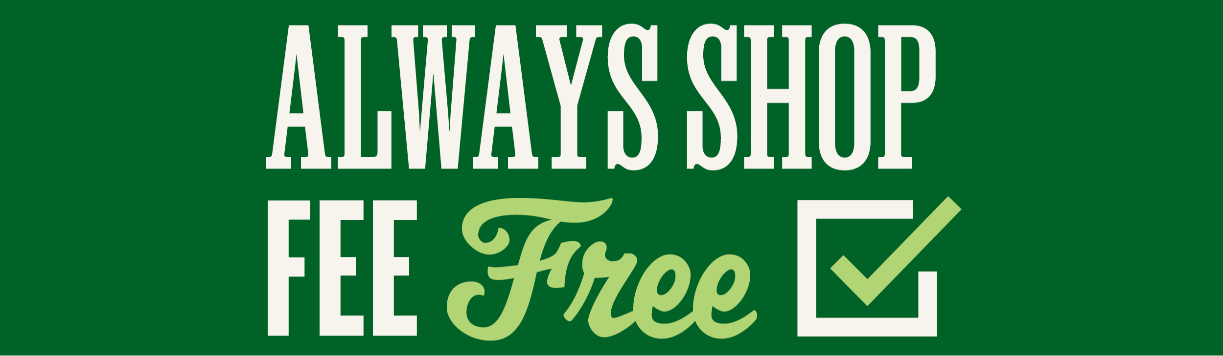 Always Shop Fee Free