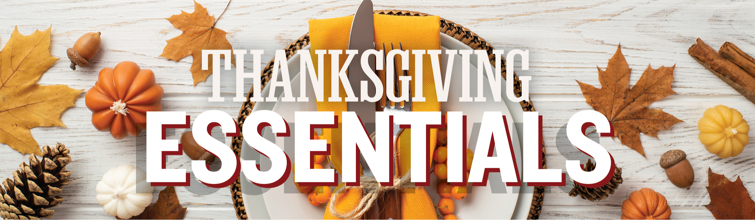 Thanksgiving essentials