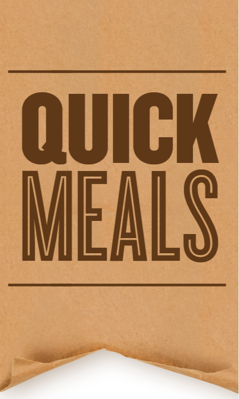 Quick Meals