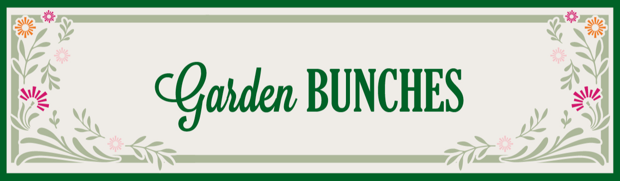 The Flower House - Garden Bunches