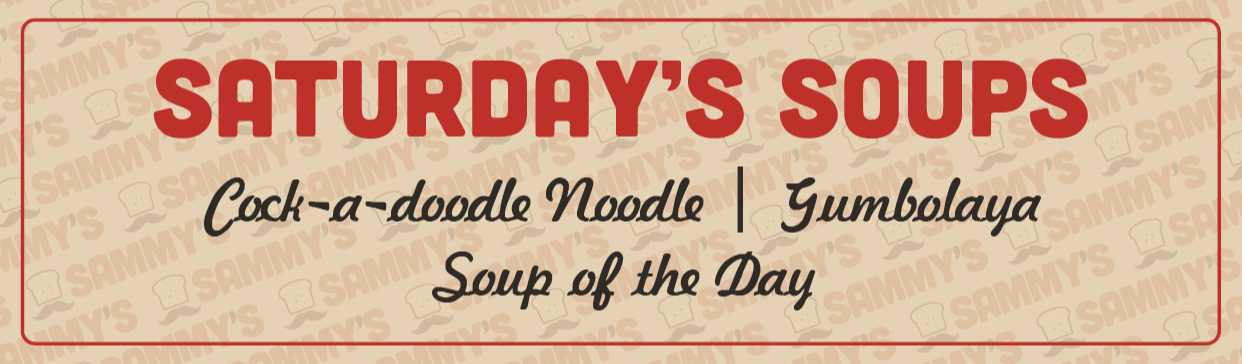 Sammy's Saturday Soup