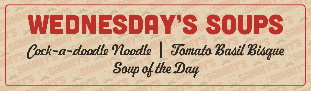 Sammy's Wednesday Soup