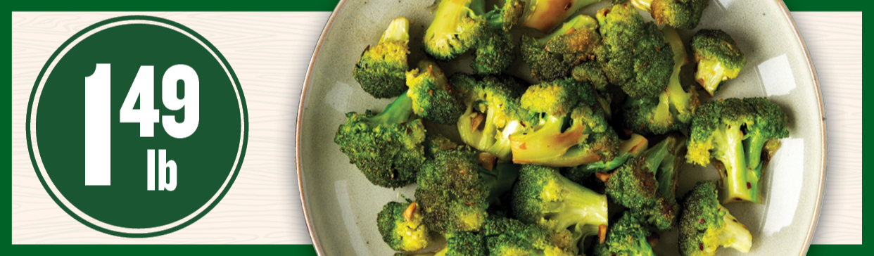 Broccoli Crowns $1.49/lb