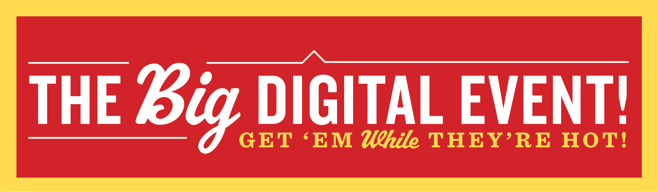 The Big Digital Event