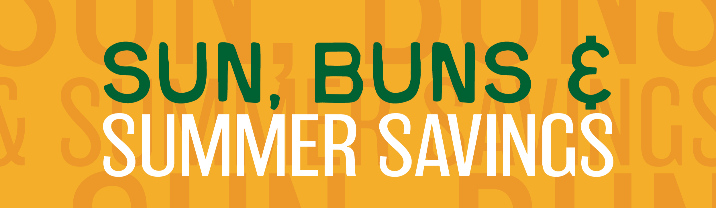 Sun, Buns & Summer Savings