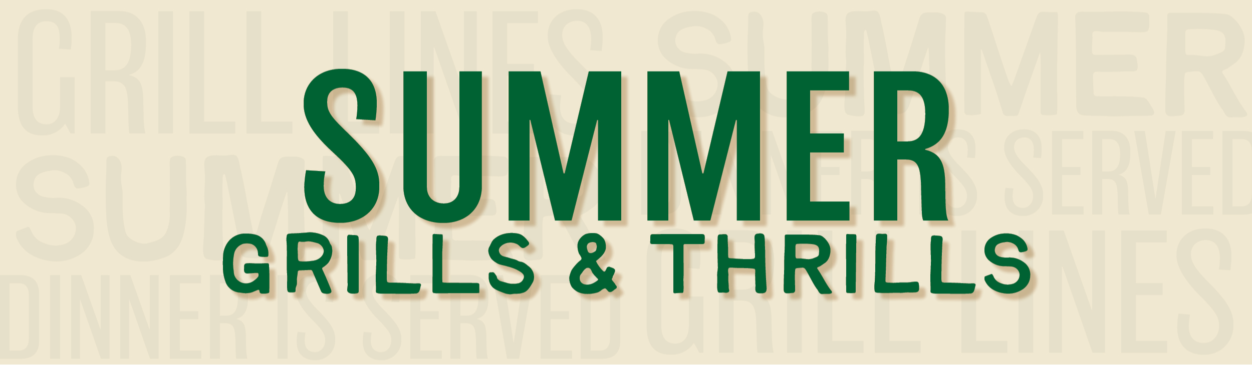 Summer Grills & Thrills