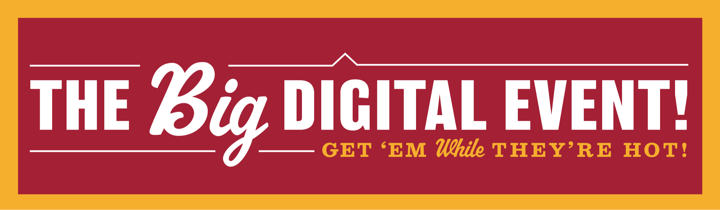The Big Digital Event
