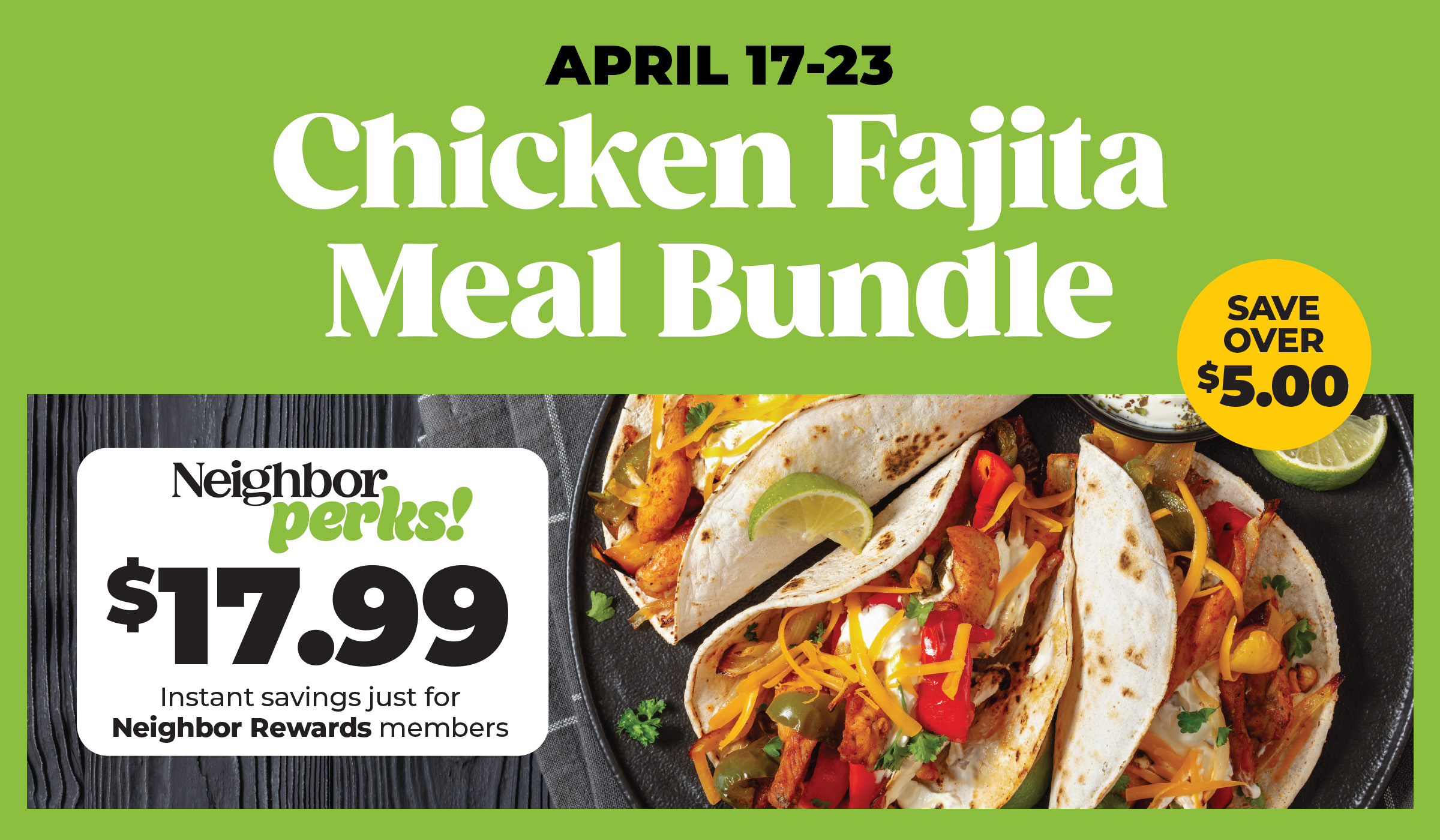 Chicken Fajita Meal Bundle at just $17.99 for members!