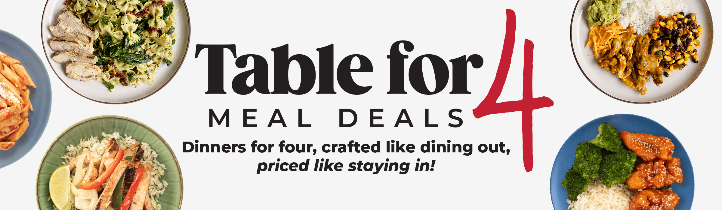 Table for 4 Meal Deals