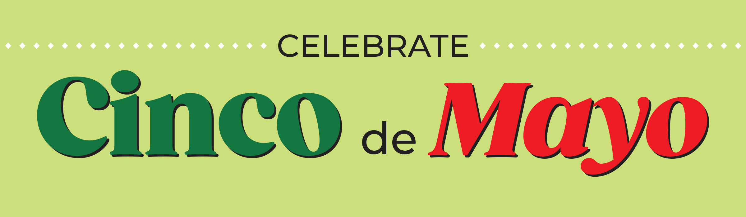 Celebrate Cinco de Mayo