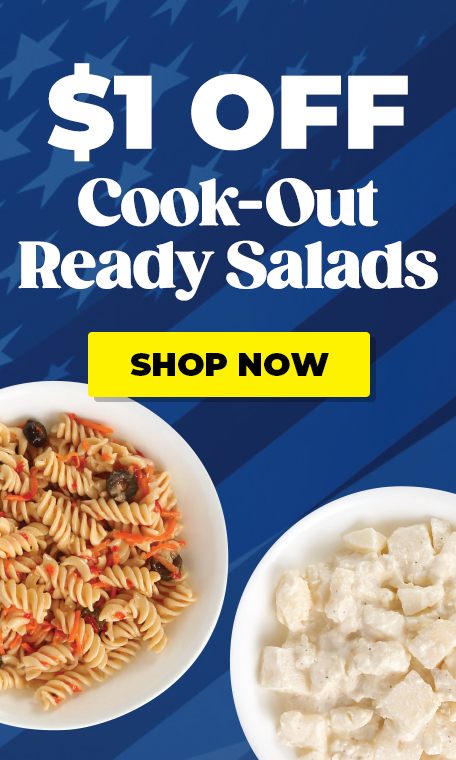 $1 off Cook-Out Ready Salads - Shop Now