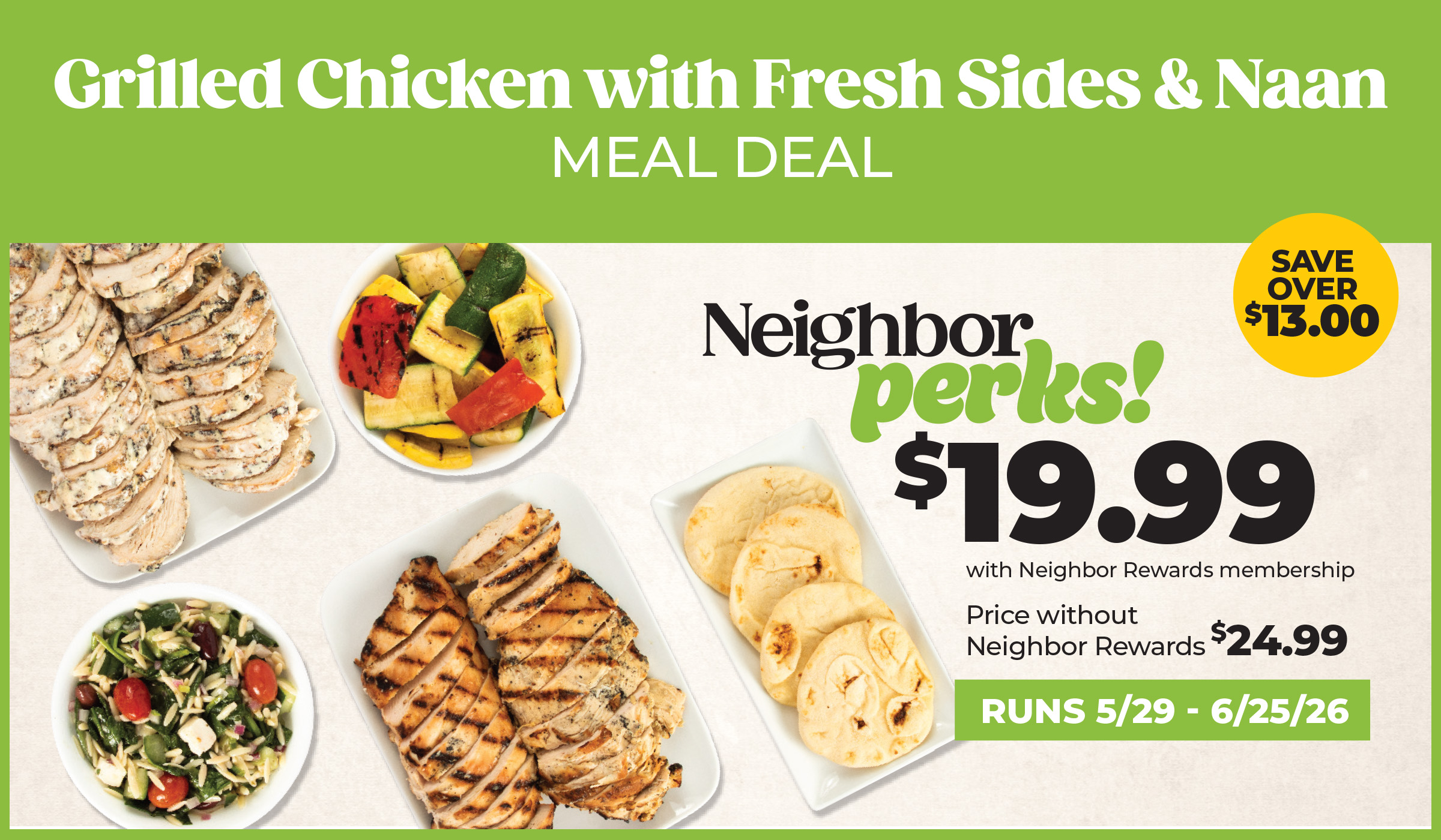 Grilled Chicken with Fresh Sides & Naan for $19.99! Save over $13!