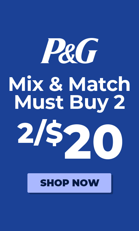 P&G - Mix & Match 2 in a single purchase for 2/$20 - Shop Now!