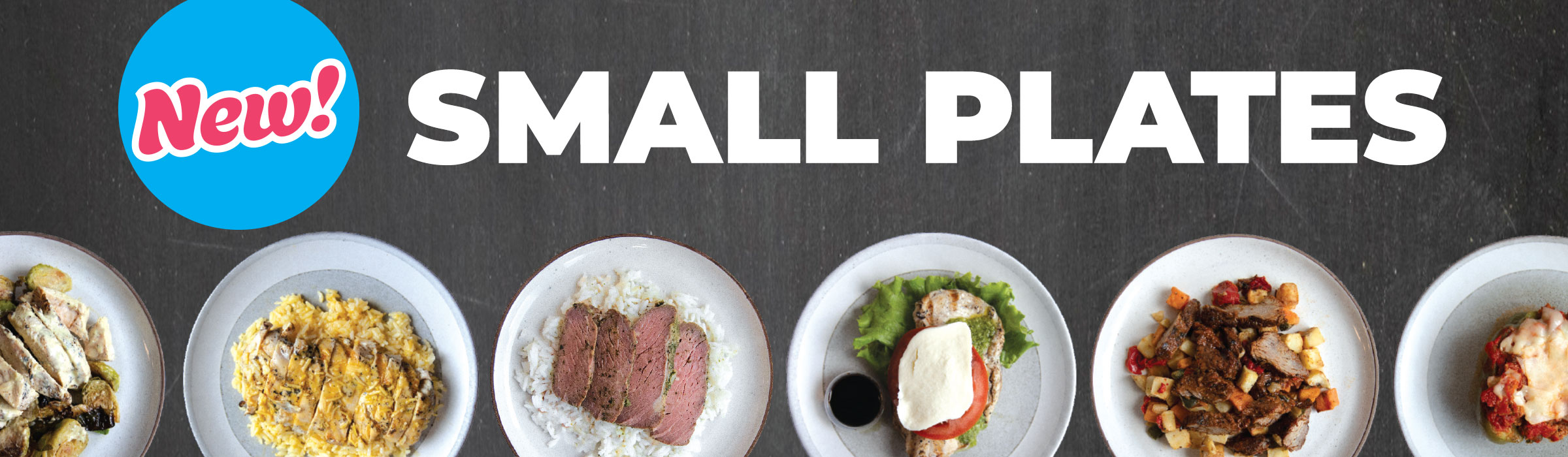 New! Small Plates