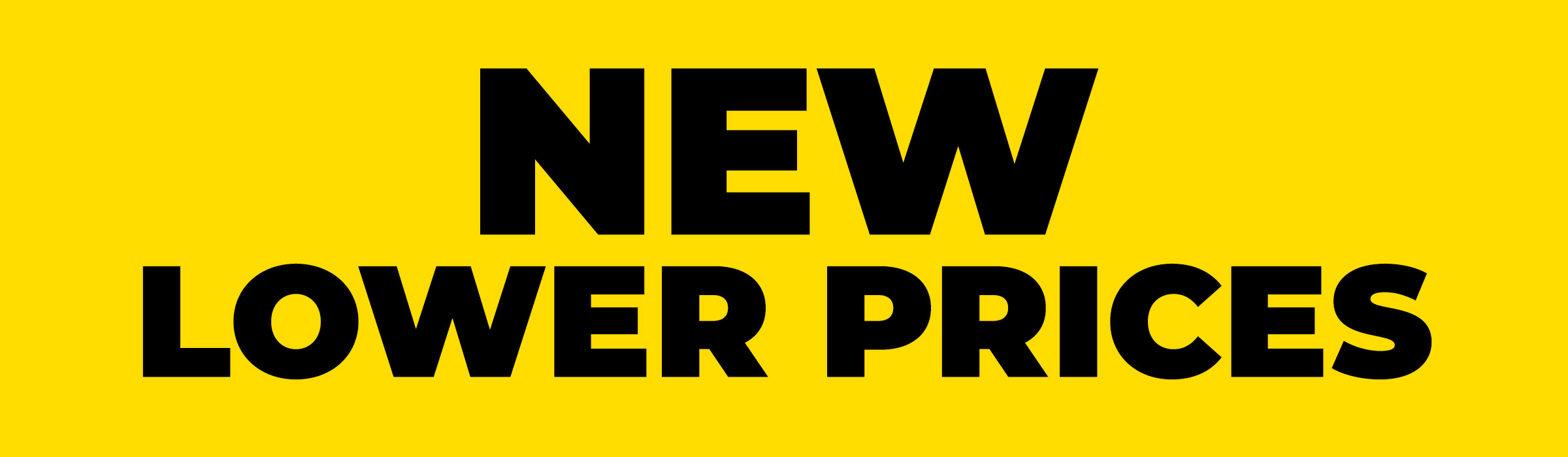 New Lower Prices