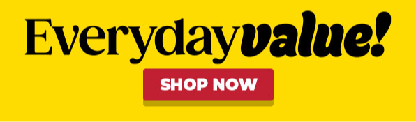Everyday Value - Shop Now